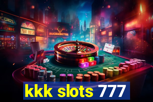 kkk slots 777